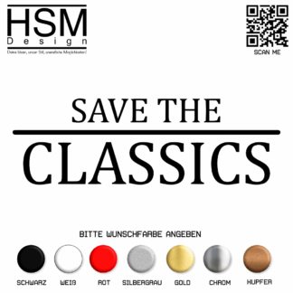 Save The Classics Aufkleber – 15 cm – stylischer Autoaufkleber für Klassiker-Fans