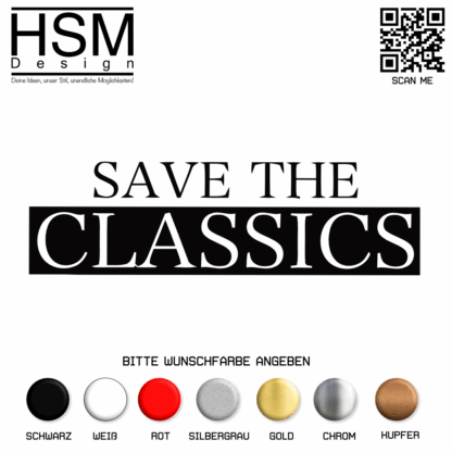 Save The Classics Aufkleber – 15 cm – stilvoller Sticker für Oldtimer- und Tuningfans